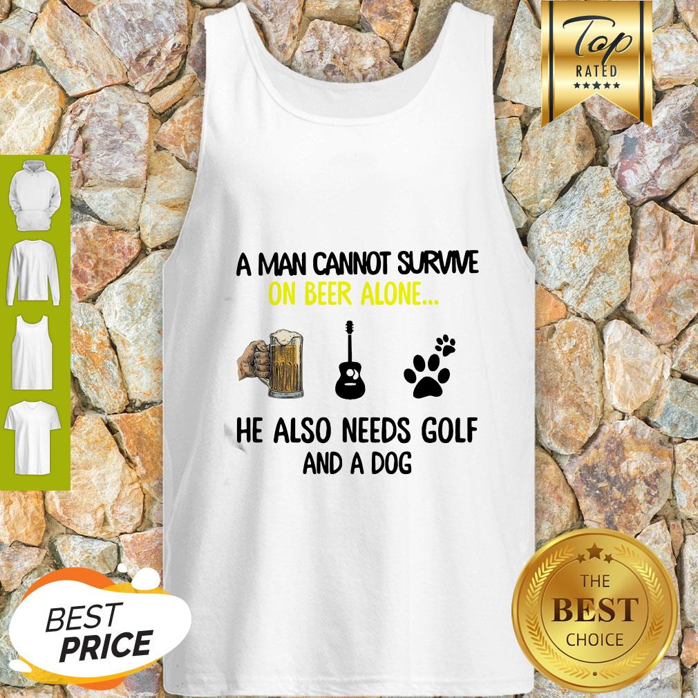 A Man Cannot Survive On Beer Alone He Also Needs Guitar And A Dog Paw Shirt