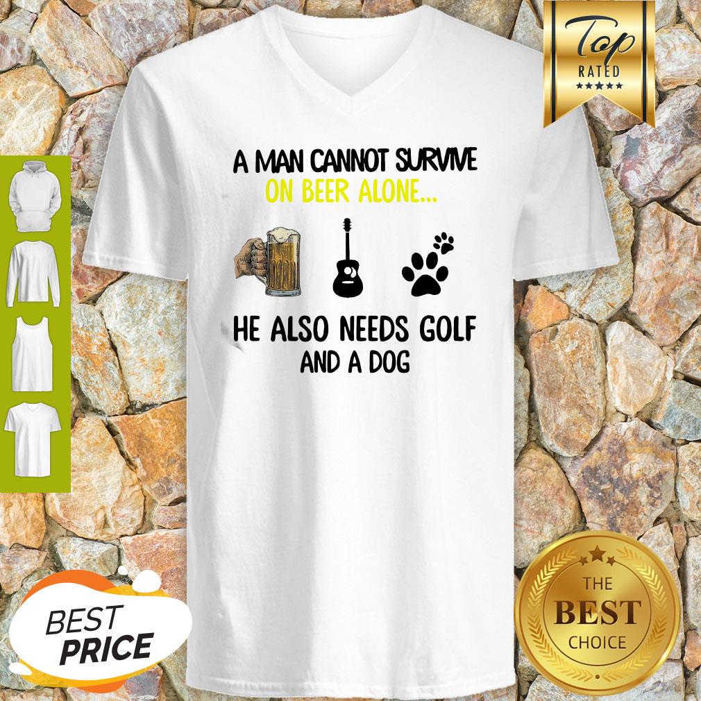 A Man Cannot Survive On Beer Alone He Also Needs Guitar And A Dog Paw Shirt
