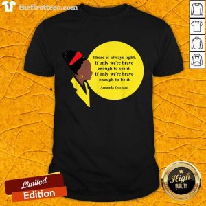 Hot Amanda Gorman Vintage retro There is Always Light Poem Classic Shirt