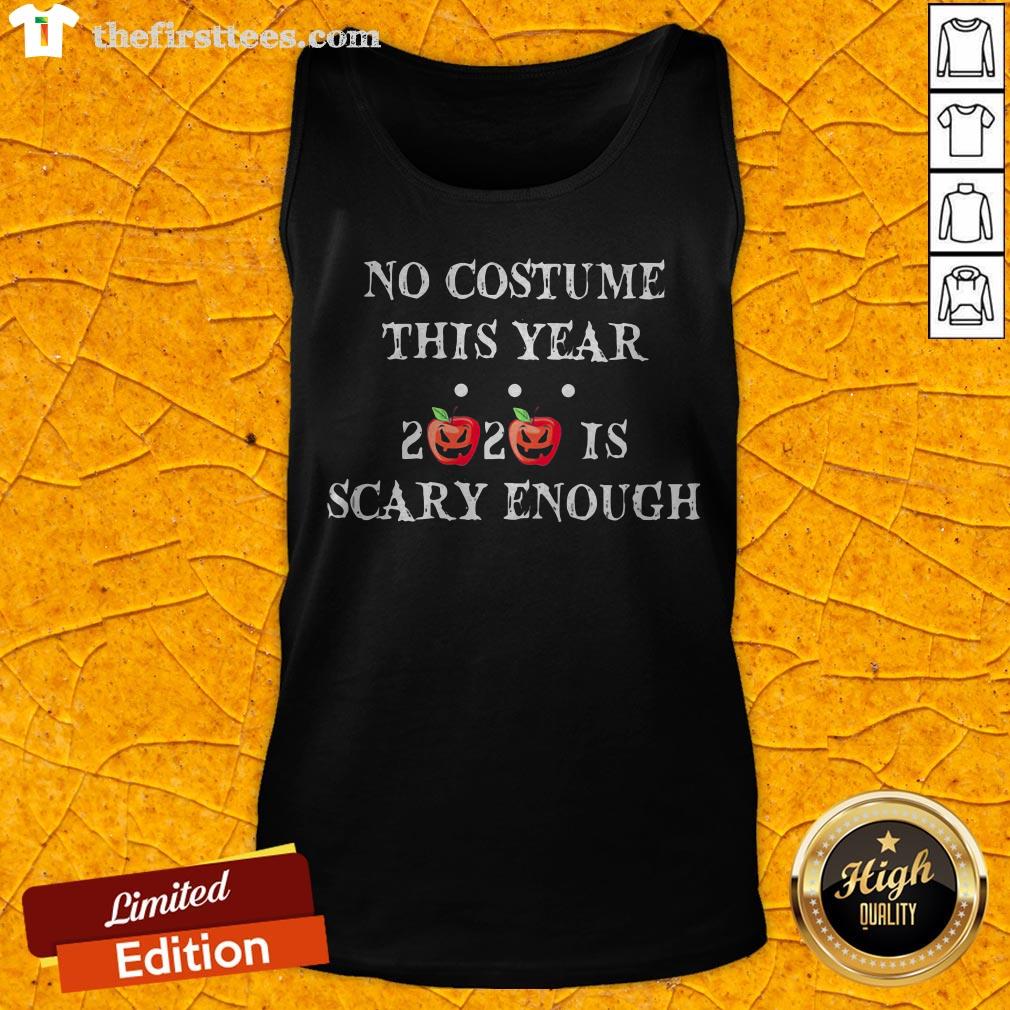No Costume This Year 2020 Is Scary Enough Apple Halloween Shirt