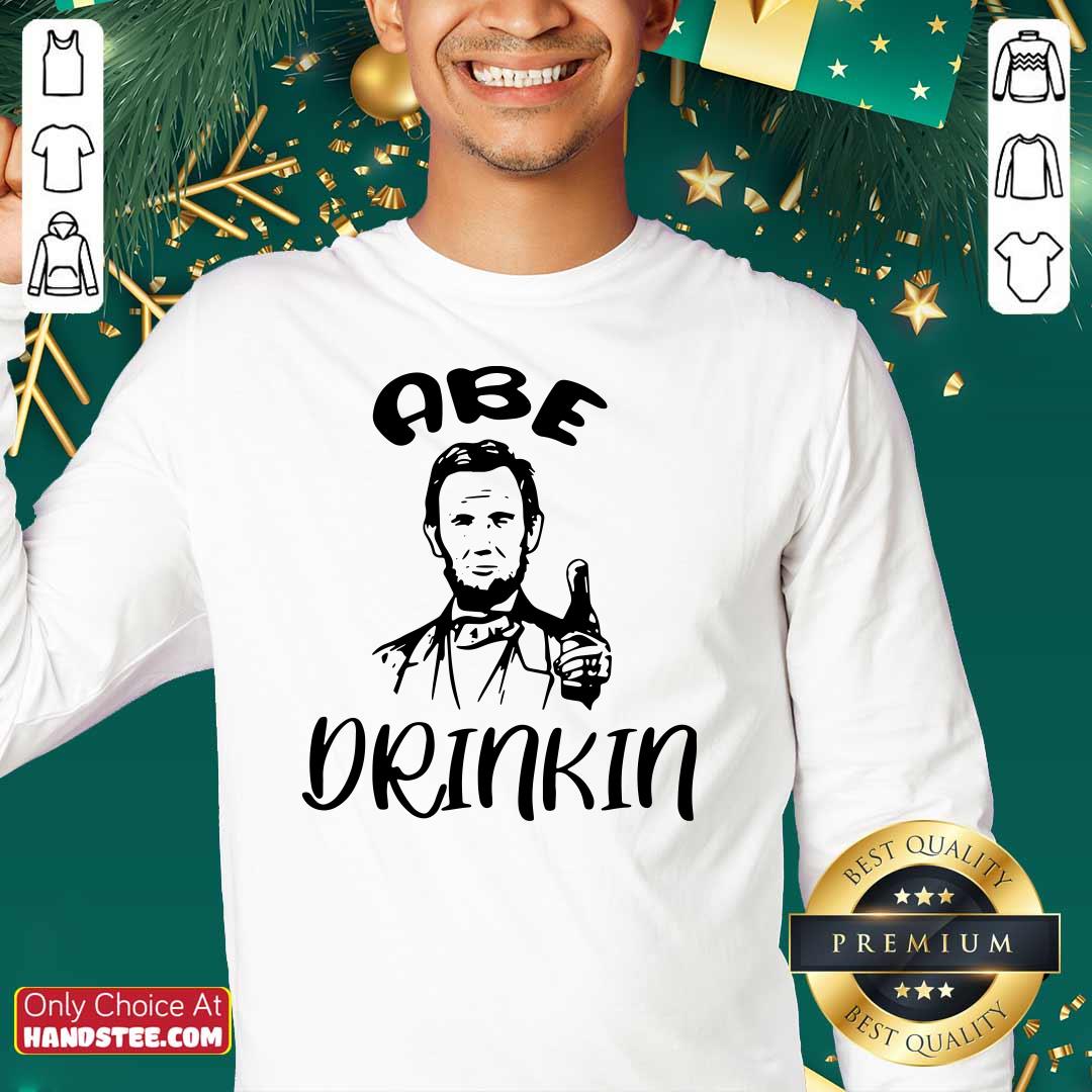 Amused 12 Abe Drinkin Abraham Shirt