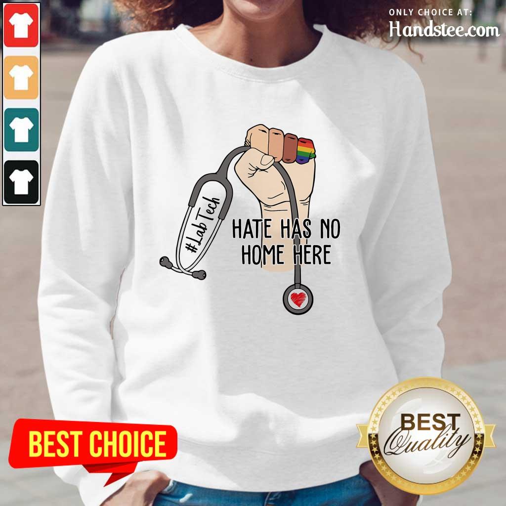 Amused Lab Tech Hate Has No Home Here Shirt