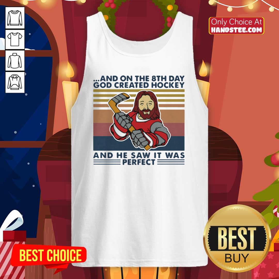 and-on-the-8th-day-god-created-hockey-and-he-saw-it-was-perfect-vintage-retro-tank-top.jpg