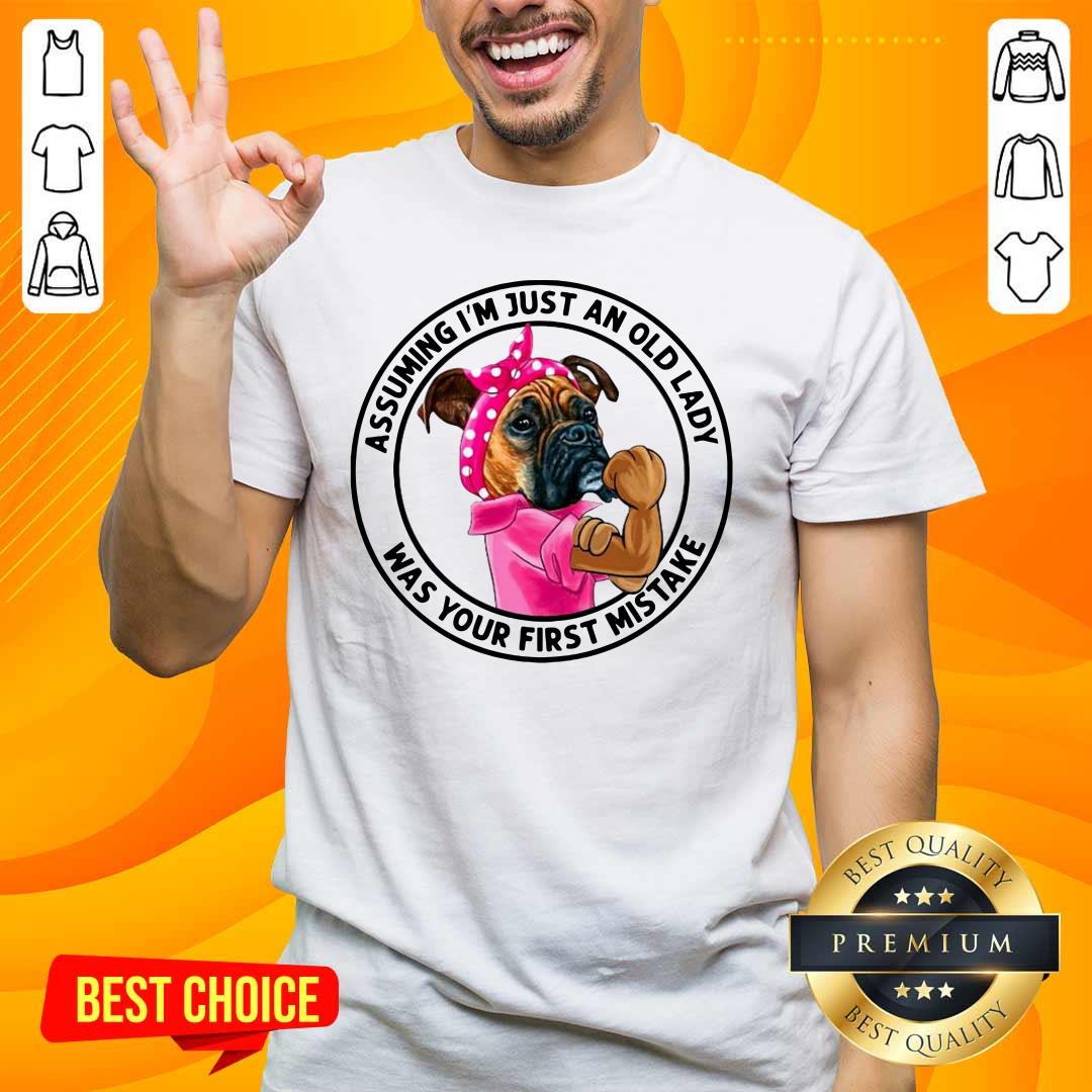 Angry 5 Just An Old Lady Was Your Mistake Shirt