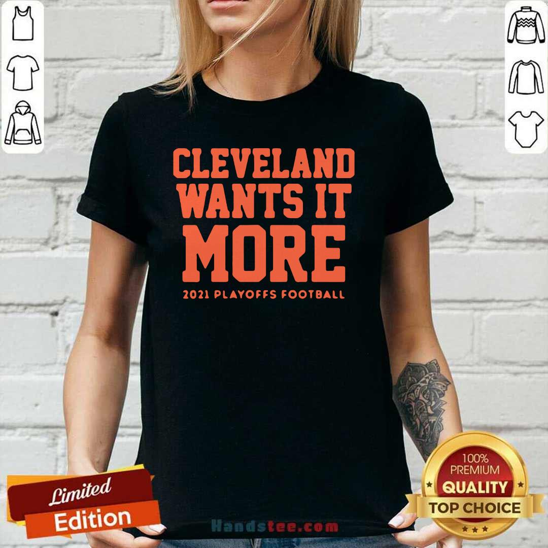 Appalled Cleveland Wants It More 2021 Playoffs 9 Football Shirt