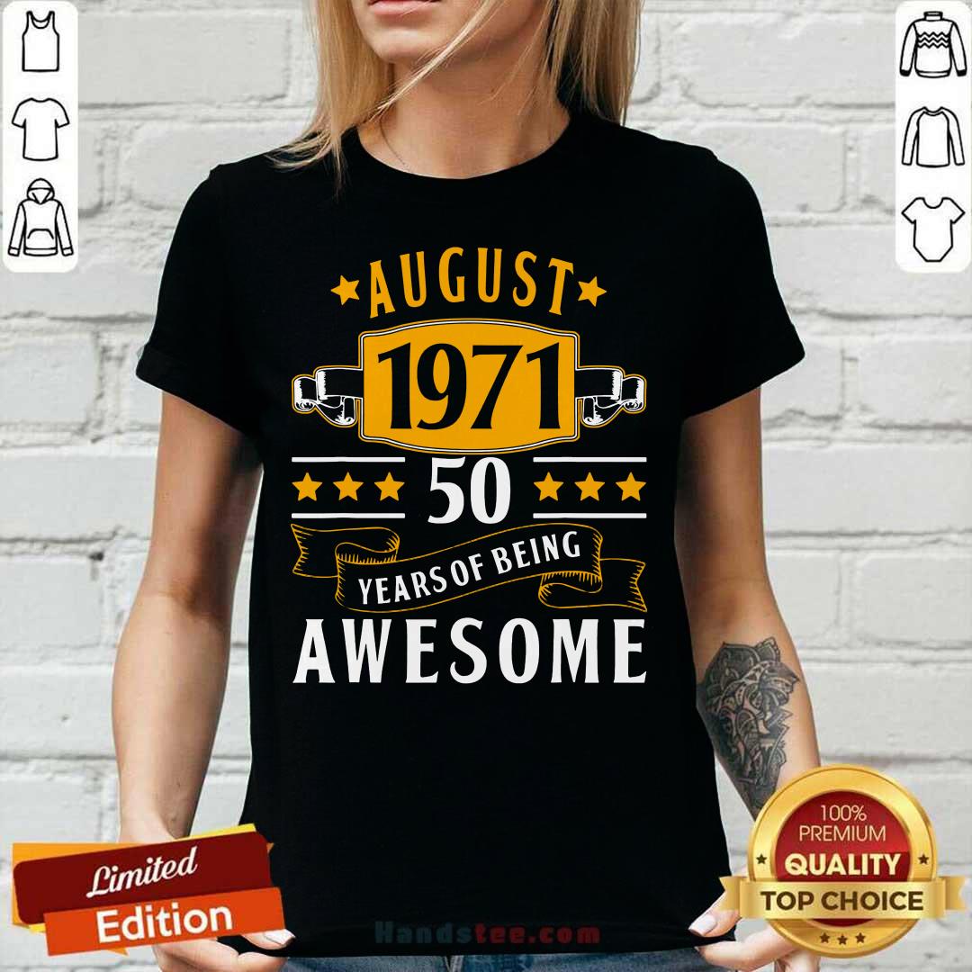 August 1971 50 Years Of Being Awesome Shirt