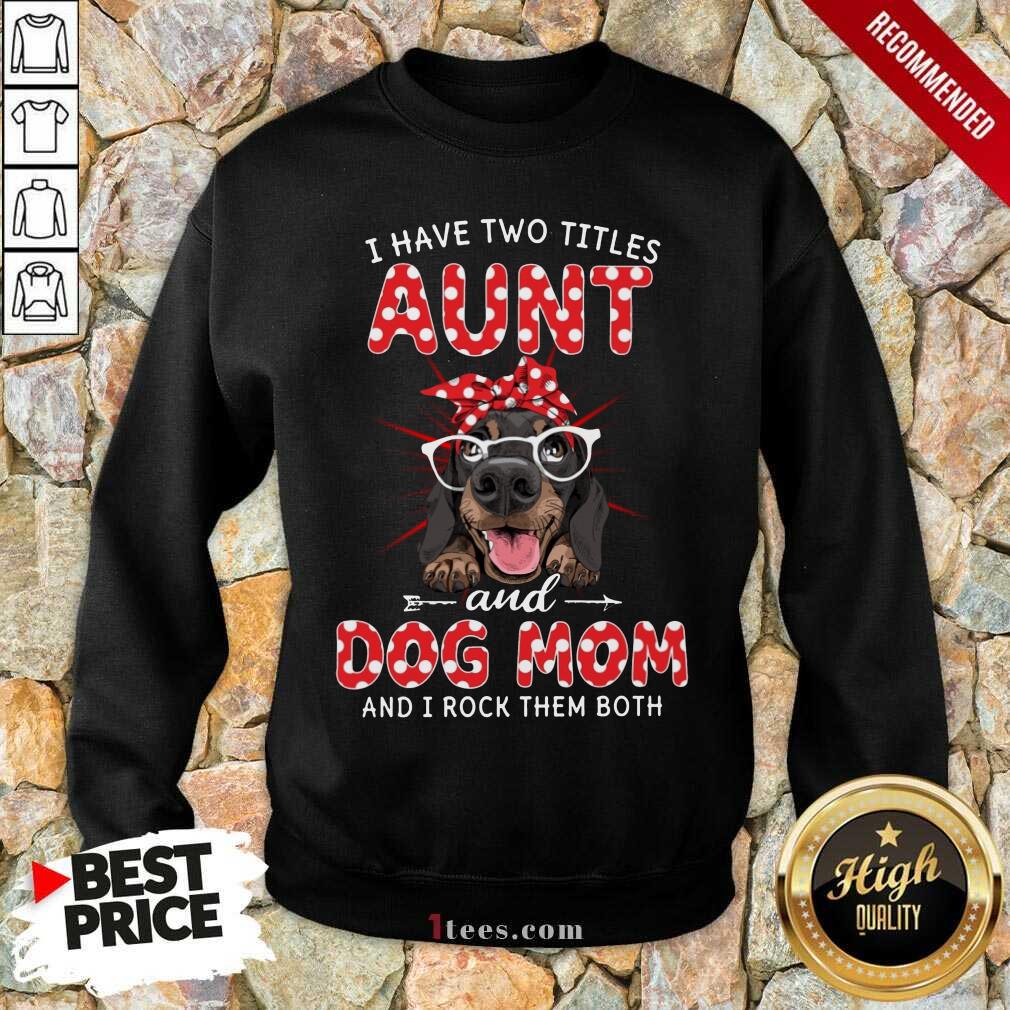 Aunt And Dog Mom Dachshund Dog Shirt