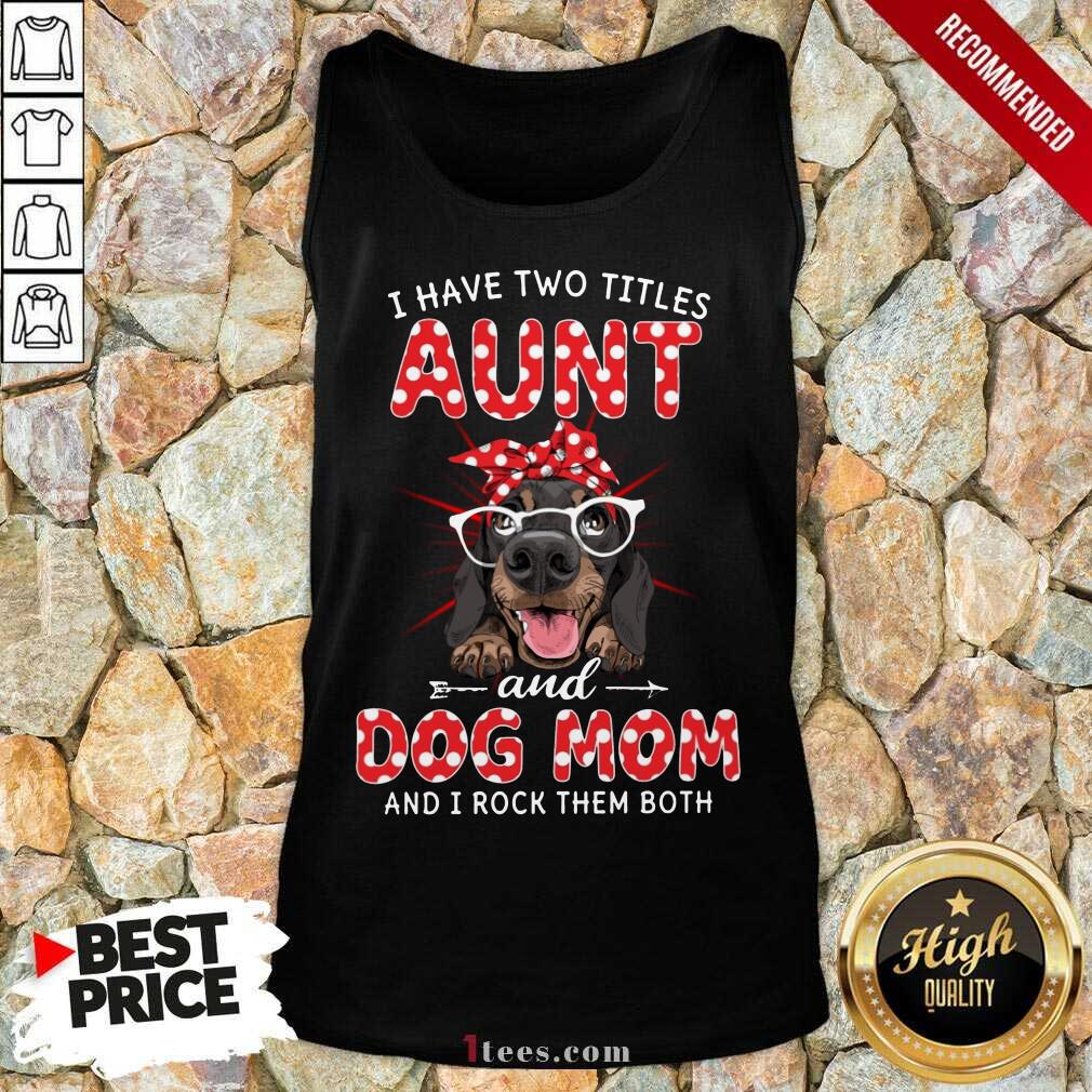 Aunt And Dog Mom Dachshund Dog Shirt