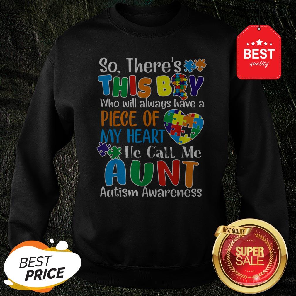 Autism Awareness There’s This Boy He Calls Me Aunt Shirt