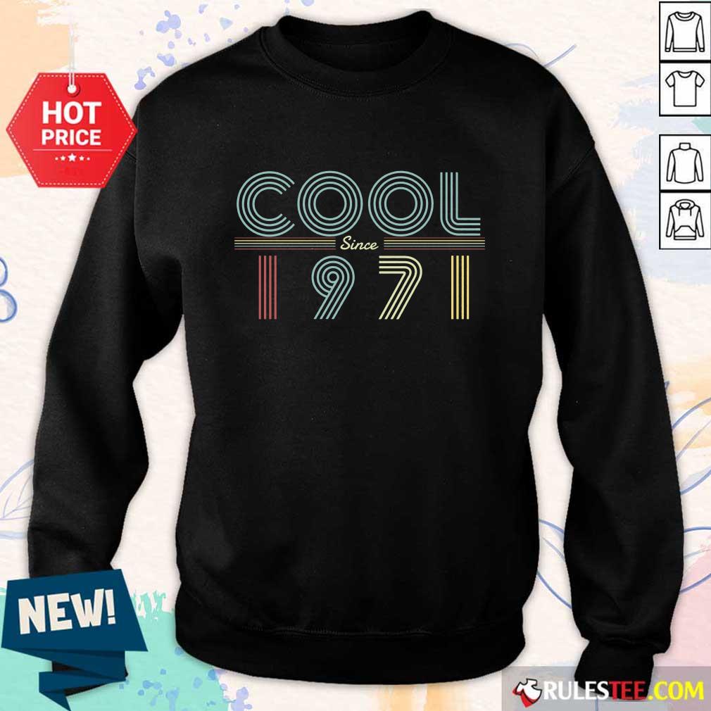 Awesome 50th Birthday Cool Since 1971 Shirt