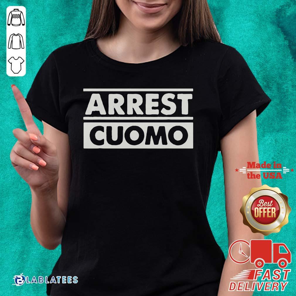 Awesome Arrest Cuomo Funny Political Shirt