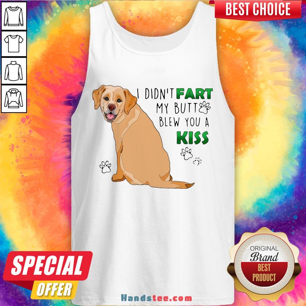 Awesome Bulldog I Didn’t Fart My Butt Blew You A Kiss Shirt