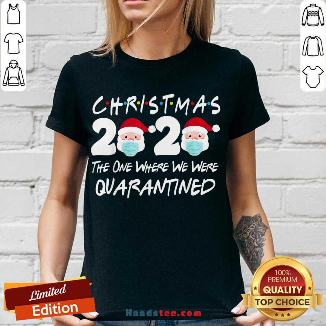 Awesome Christmas 2020 The One Where We Were Quarantined Shirt