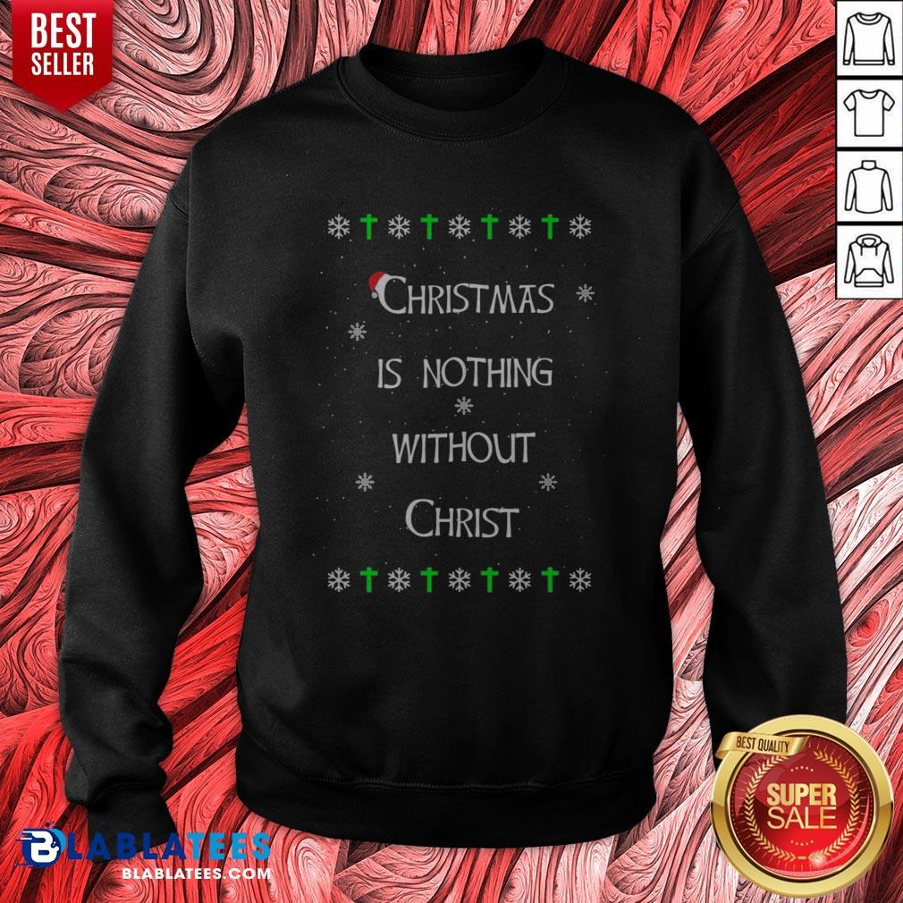 Awesome Christmas Is Nothing Without Christmas Shirt