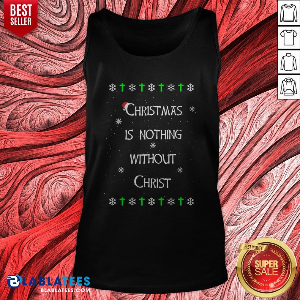 Awesome Christmas Is Nothing Without Christmas Shirt