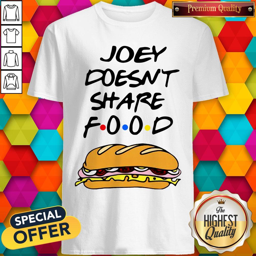 Awesome Hamburger Joey Doesn’t Share Food Shirt