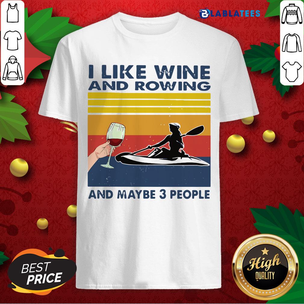 Awesome I Like Wine And Rowing And Maybe 3 People Vintage Retro Shirt