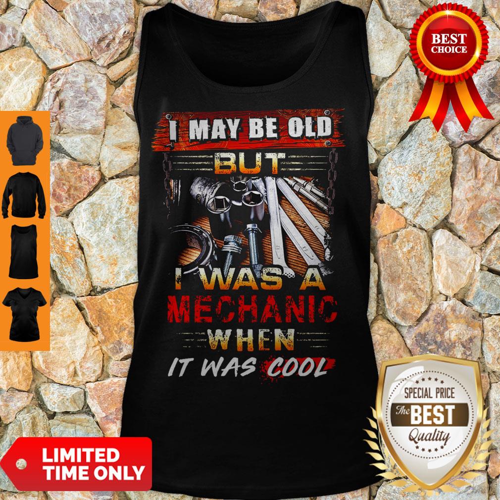 Awesome I Was Mechanic When It Was Cool Shirt