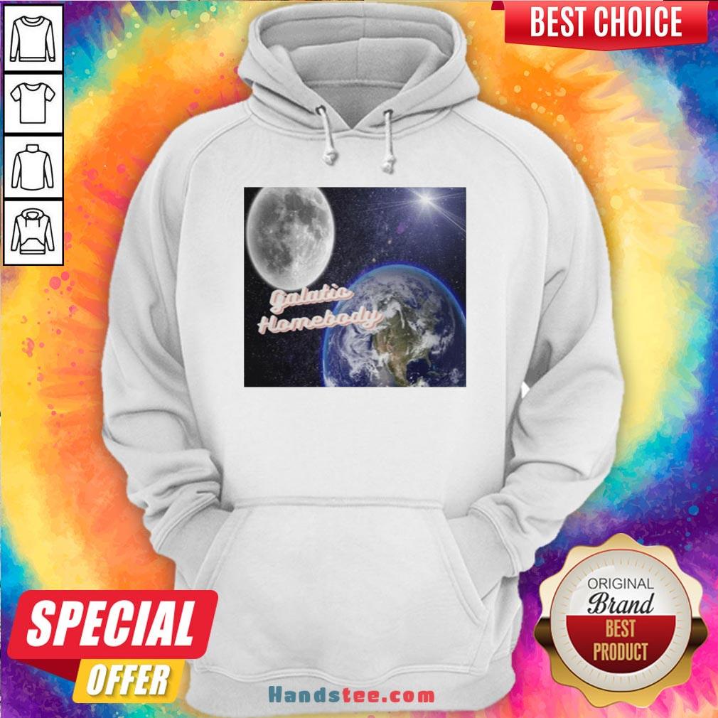 Awesome I’m A Galatic Homebody Tee Shirt