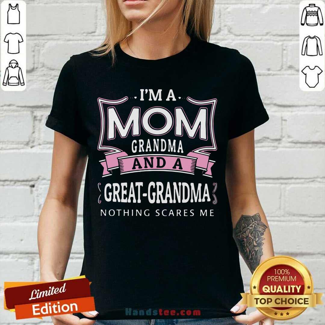 Official Im A Mom Grandma And Great-grandma Nothing Scares Me Shirt