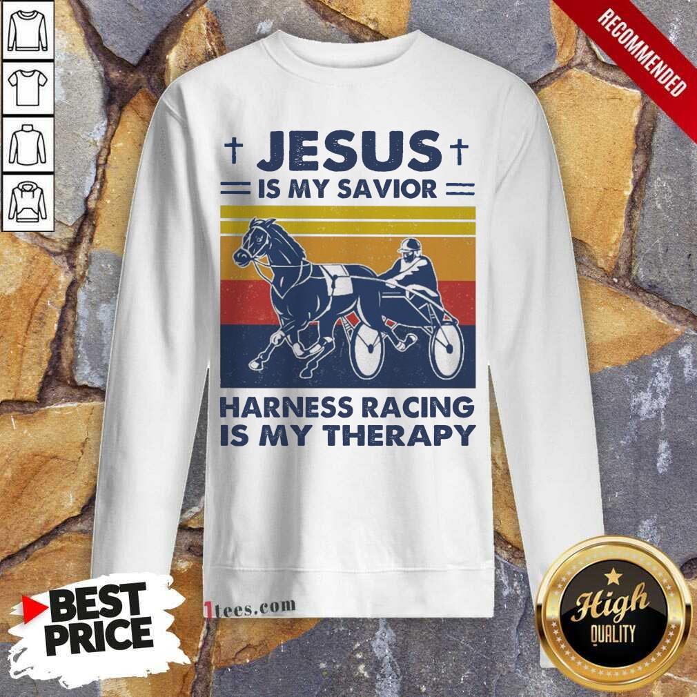 Awesome Jesus Is My Savior Harness Racing Is My Therapy Vintage Shirt
