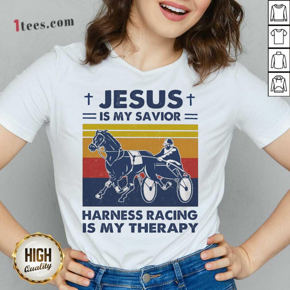 Awesome Jesus Is My Savior Harness Racing Is My Therapy Vintage Shirt