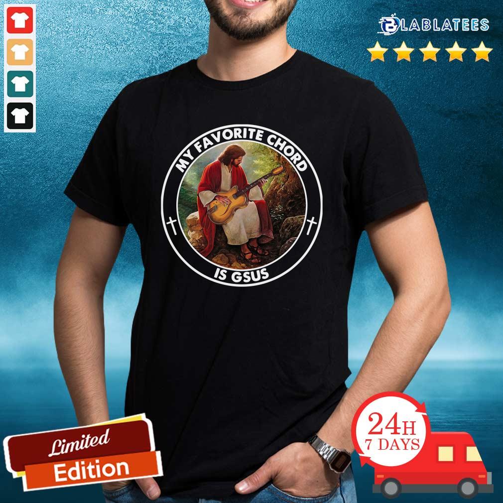 Awesome Jesus Playing Guitar My Favorite Chord Is Gsus Shirt