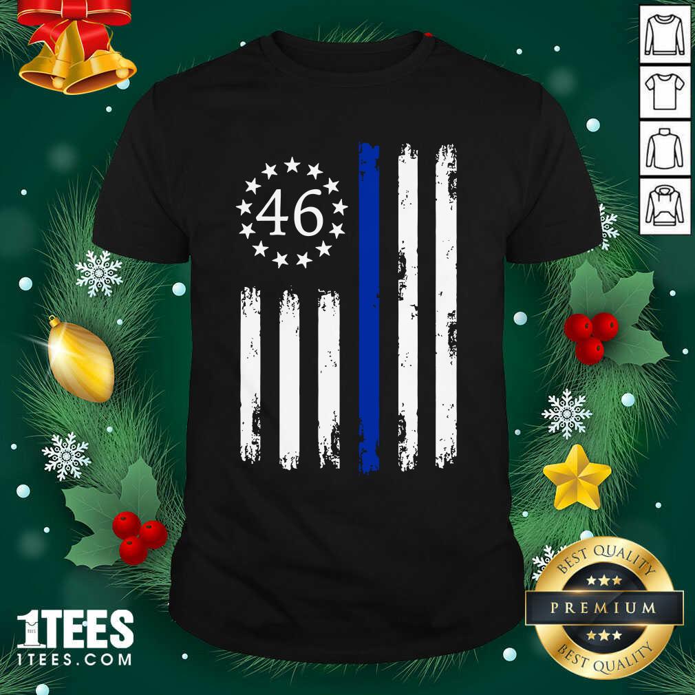 Awesome Joe Biden 46 President Betsy Ross Flag Thin Blue Line Shirt