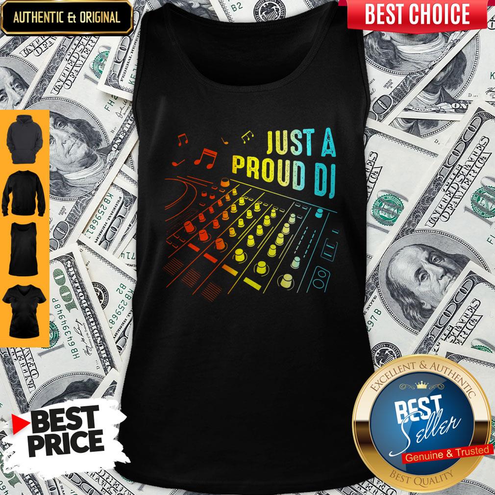 Awesome Just A Proud DJ Shirt
