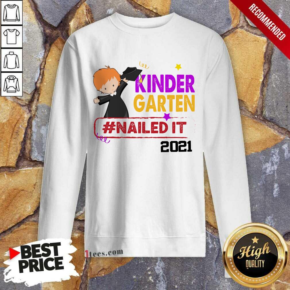 Awesome Kindergarten Nailed It 2021 Red Hair Shirt