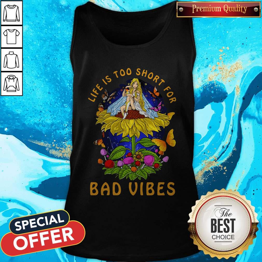 Awesome Life Is Too Short For Bad Vibes Hippies Shirt