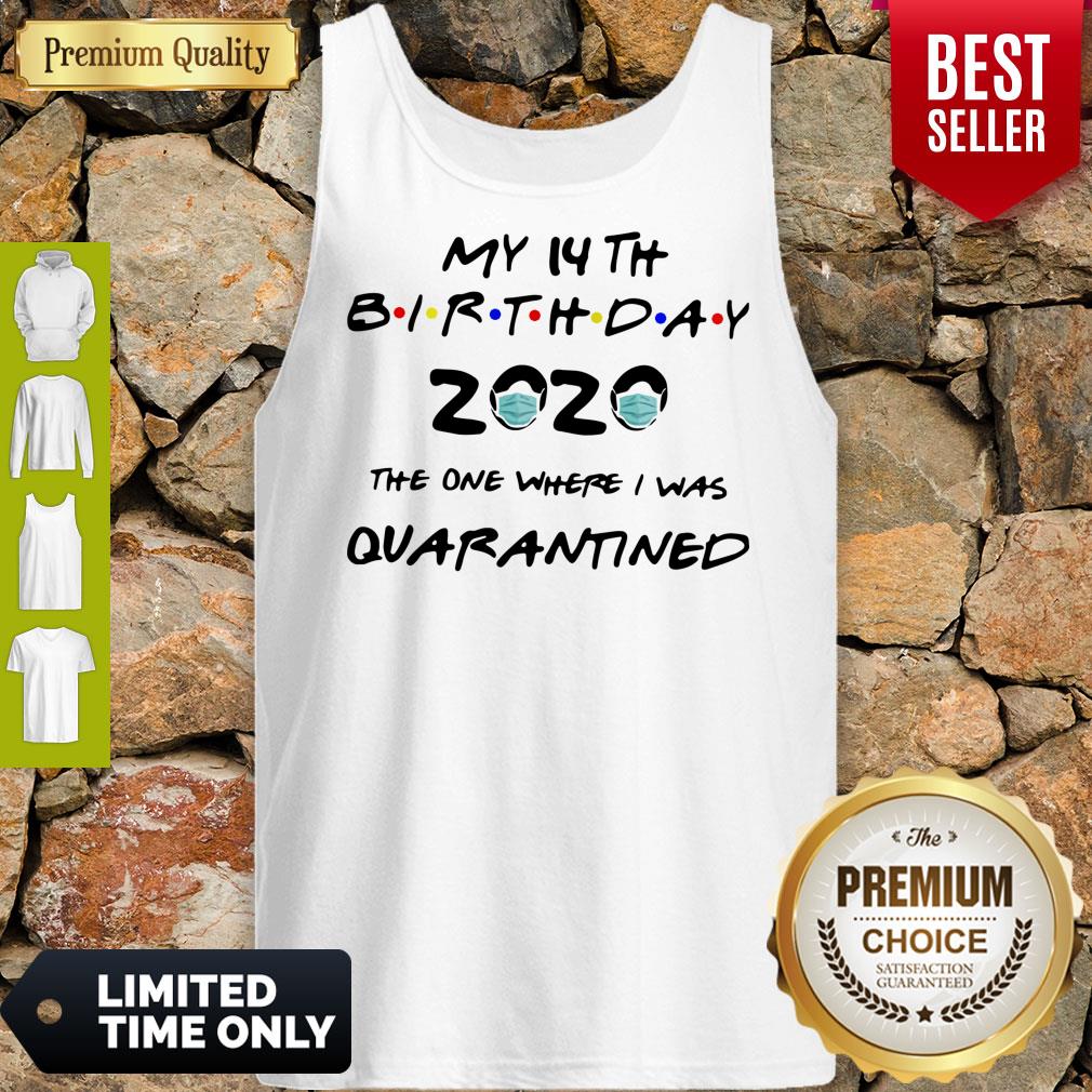 Awesome My 14th birthday 2020 the one where I was quarantined mask shirt