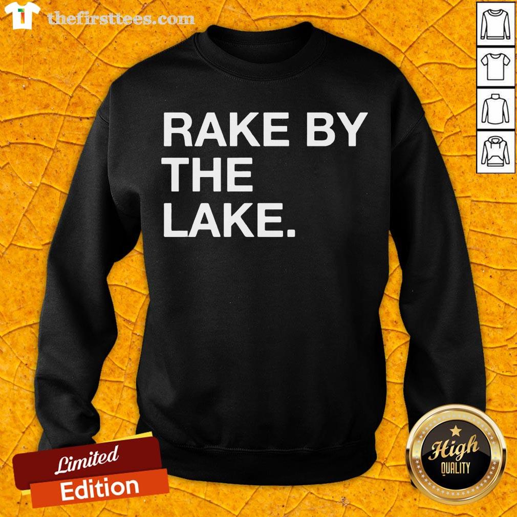 Awesome Rake By The Lake Shirt