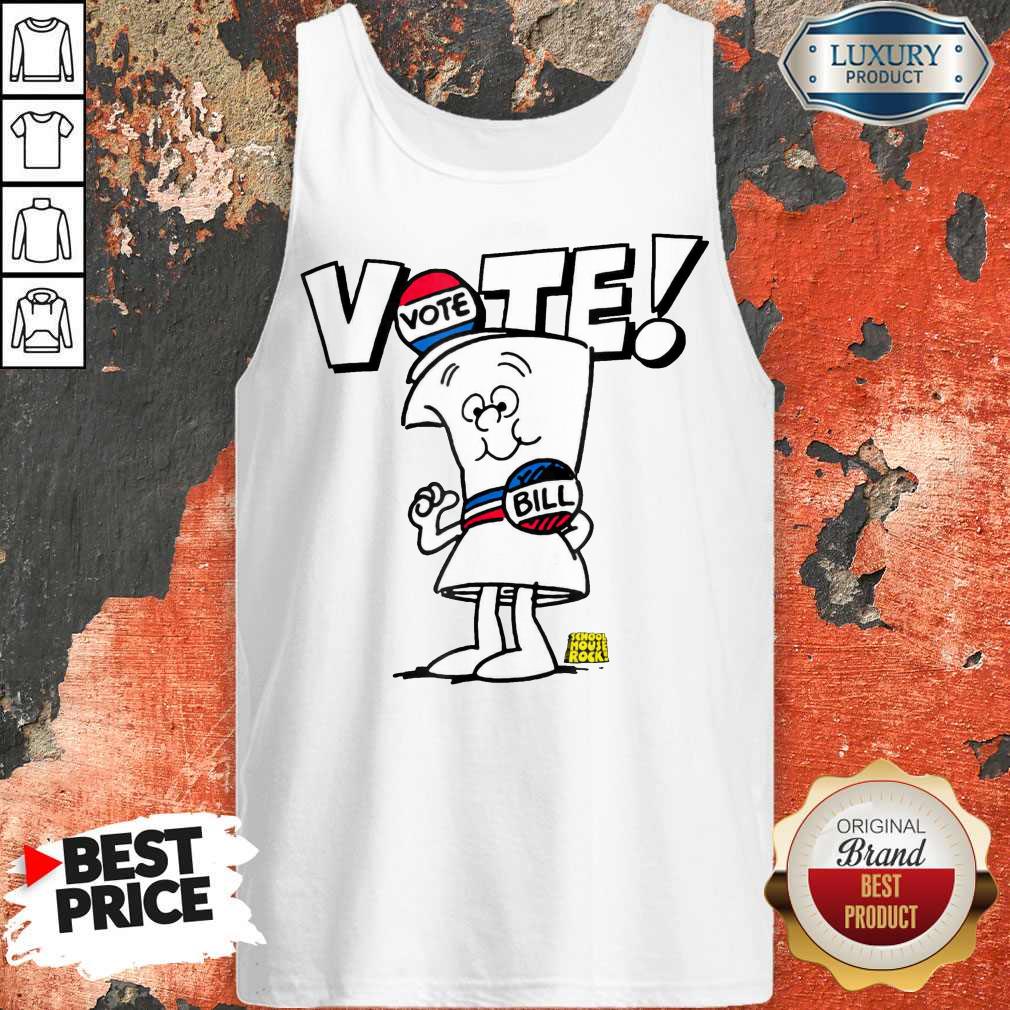 Awesome Schoolhouse Rock Vote With Bill Shirt