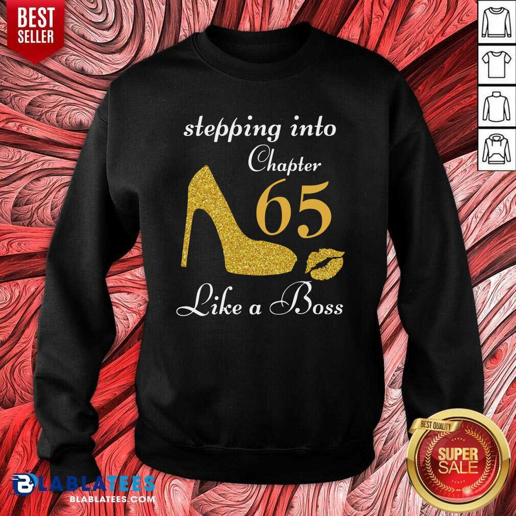 Awesome Stepping Into Chapter 65 Like A Boss Shirt