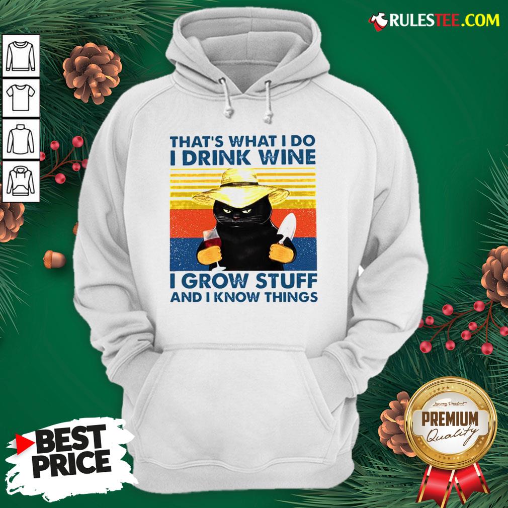 awesome-thats-what-i-do-i-drink-wine-i-grow-stuff-and-i-know-things-vintage-hoodie.jpg