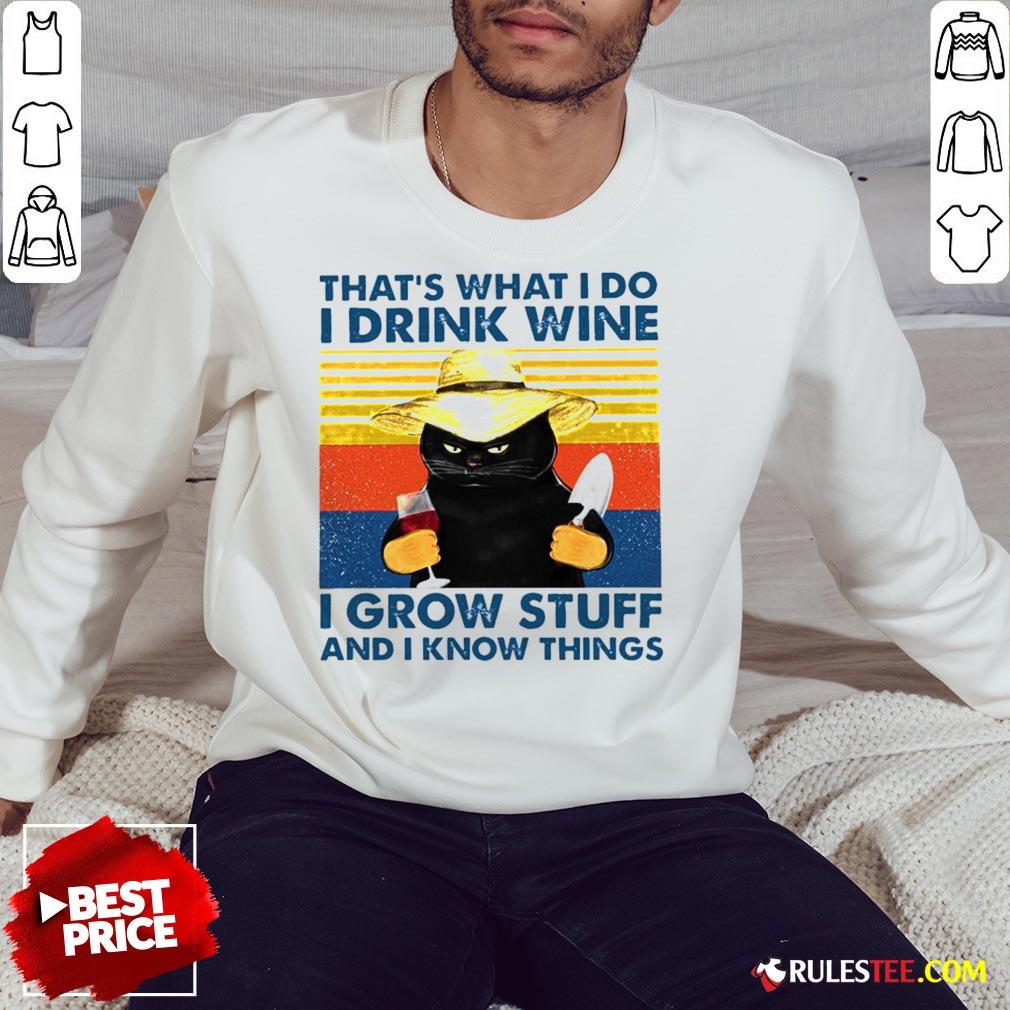 awesome-thats-what-i-do-i-drink-wine-i-grow-stuff-and-i-know-things-vintage-sweatshirt.jpg
