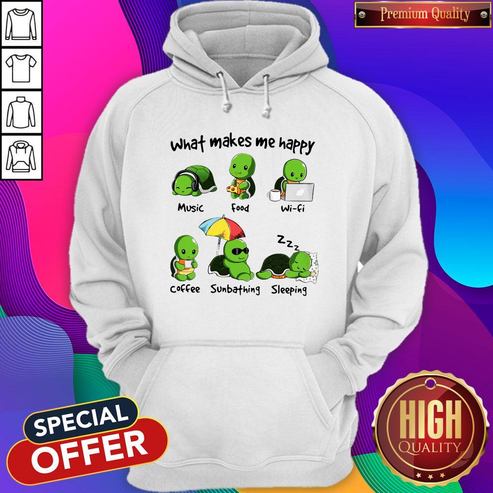 Awesome Turtle What Makes Me Happy Music Food Wi-fi Shirt