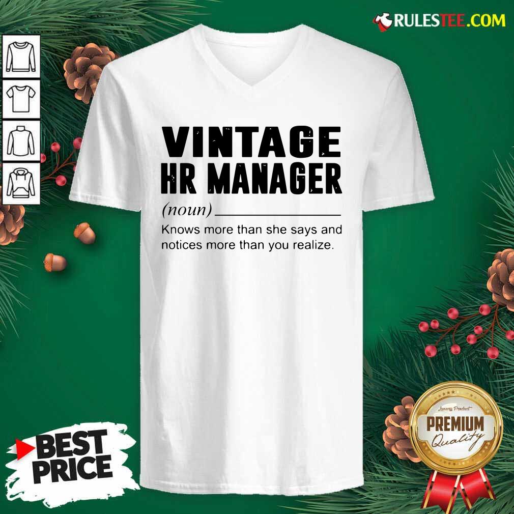 Awesome Vintage Hr Manager Noun Knows More Than She Says Shirt