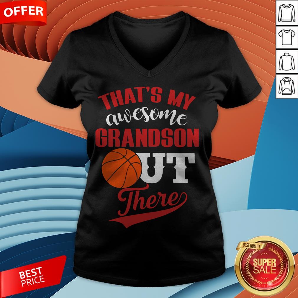 Basketball That’s My Awesome Grandson Out There Shirt