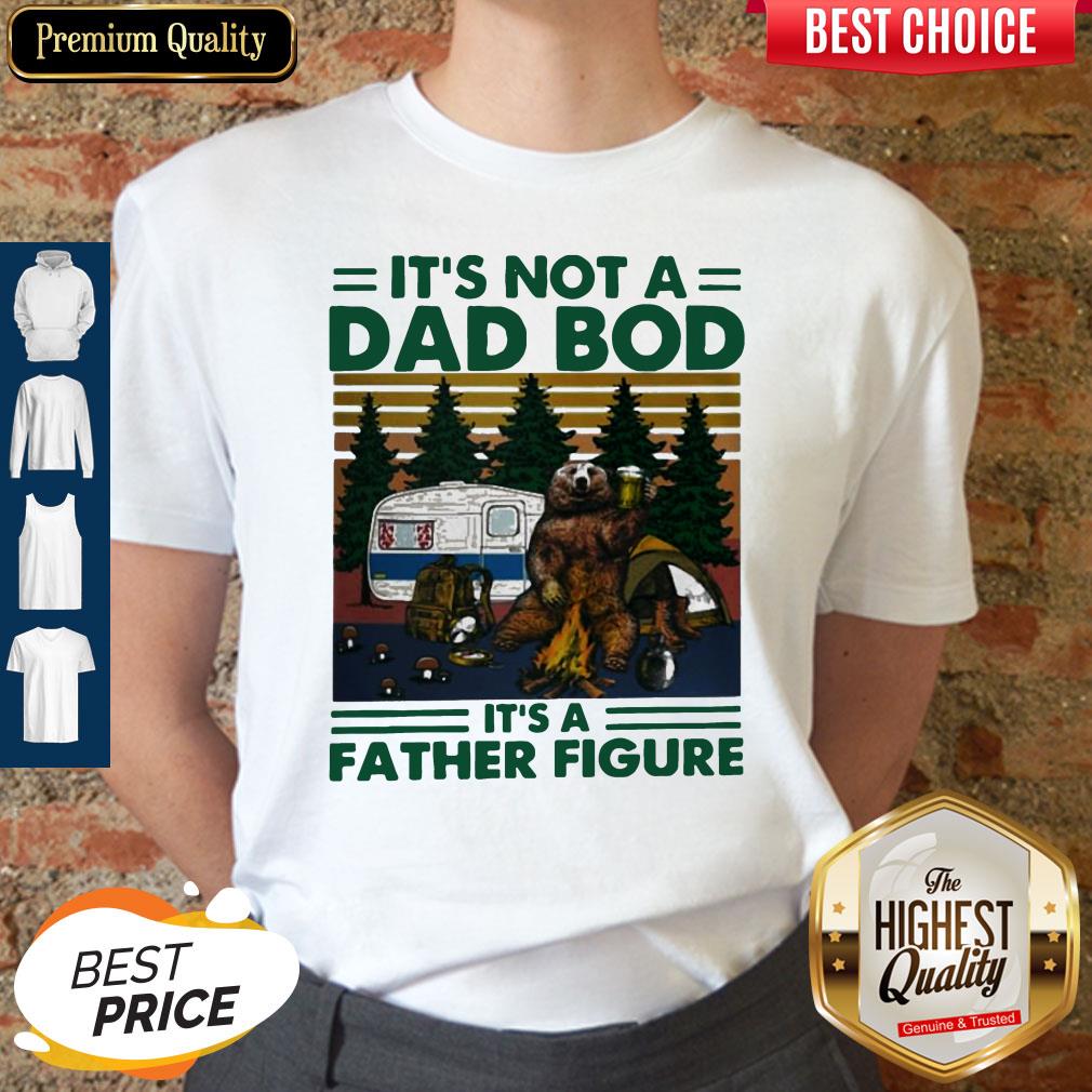 Bear Beer Camping It’s Not A Dad Bod It’s A Father Figure Vintage Shirt
