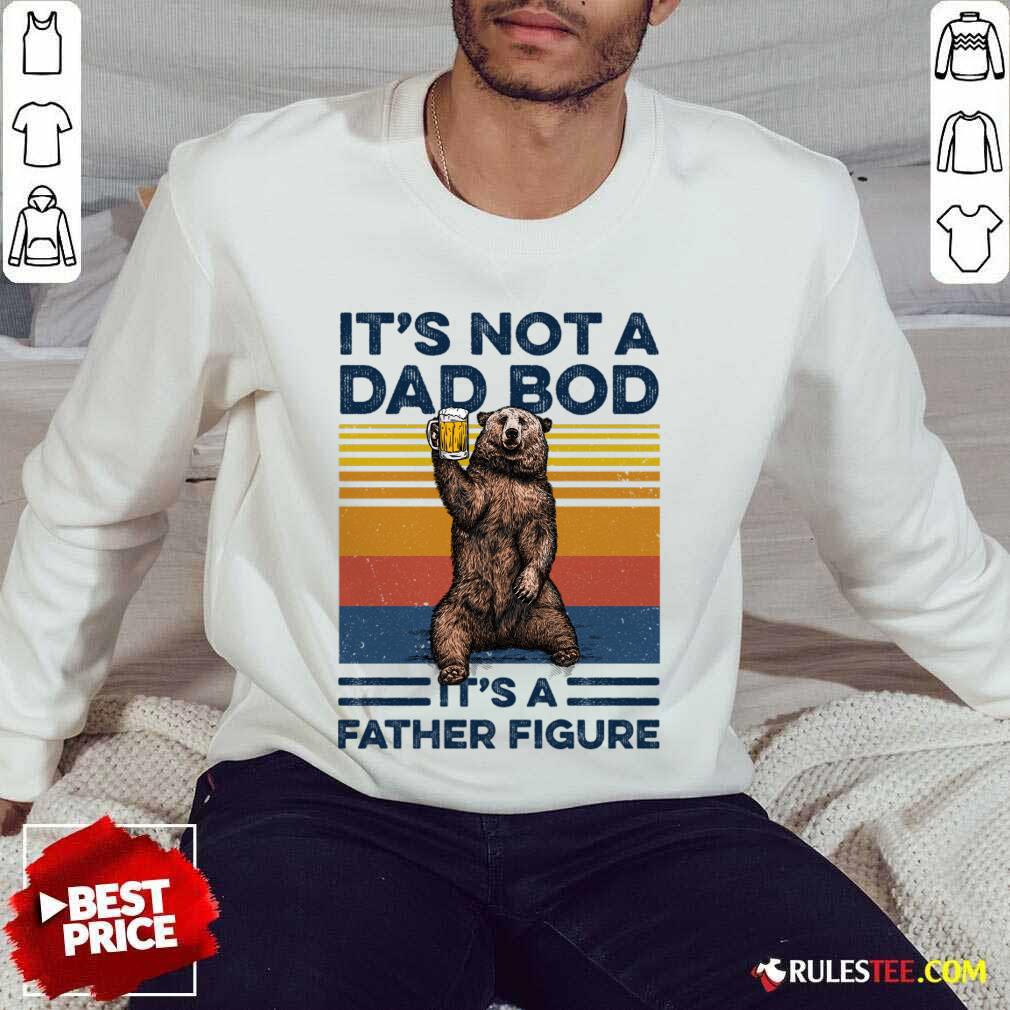 Bear Beer Dad Bod Father Figure Shirt