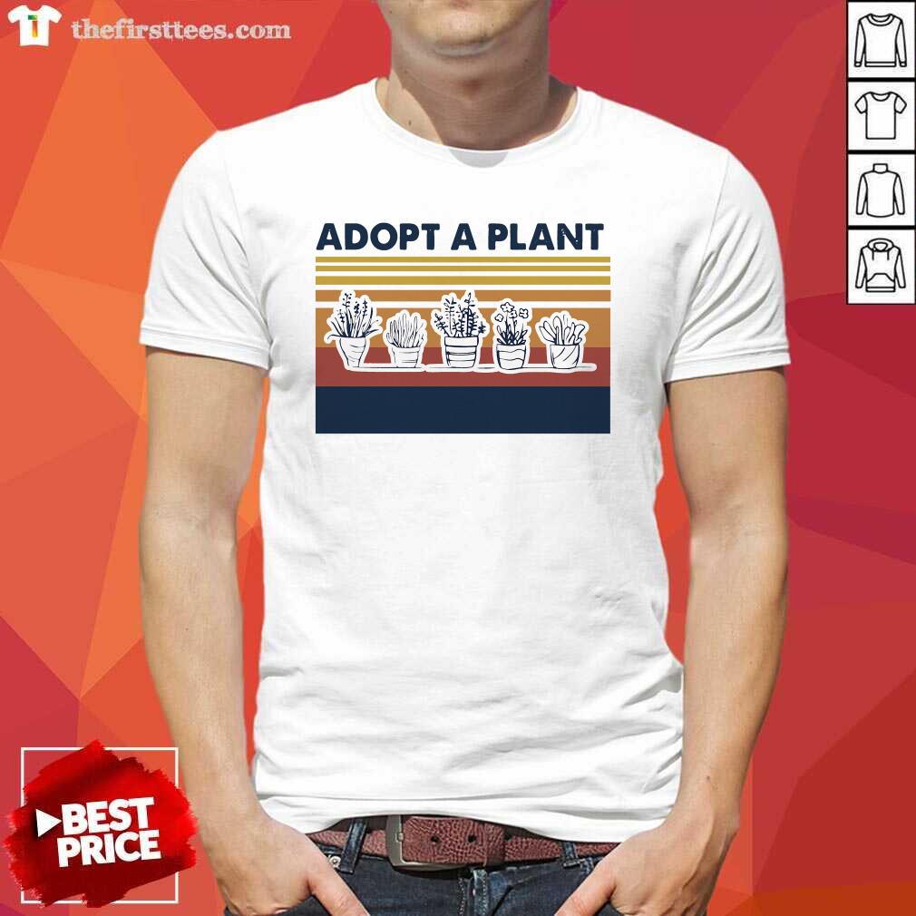 Beautiful Adopt A Plant Vintage Retro Shirt