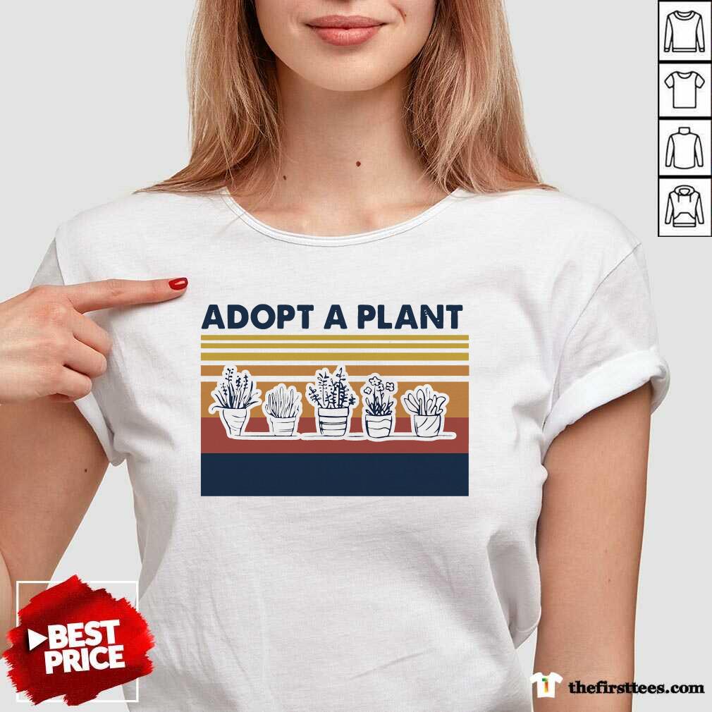 Beautiful Adopt A Plant Vintage Retro Shirt