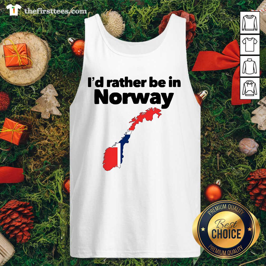 Beautiful I’d Rather Be In Norway Shirt