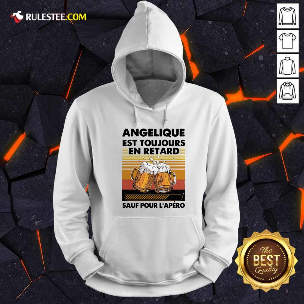 Beer Angelique Est Toujours En Retard Sauf Pour L'apero Vintage Shirt