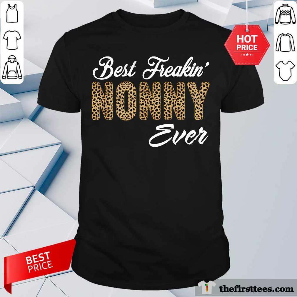 Best Freakin Nonny Ever Leopard Skin Shirt