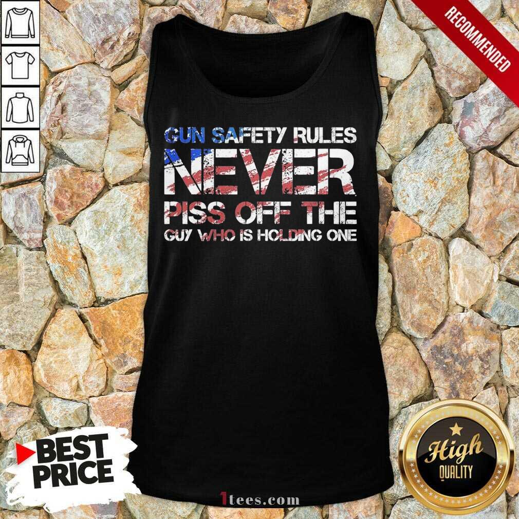 better-gun-safety-rules-never-piss-off-the-guy-who-is-holding-one-us-flag-patriotic-tank-top.jpg