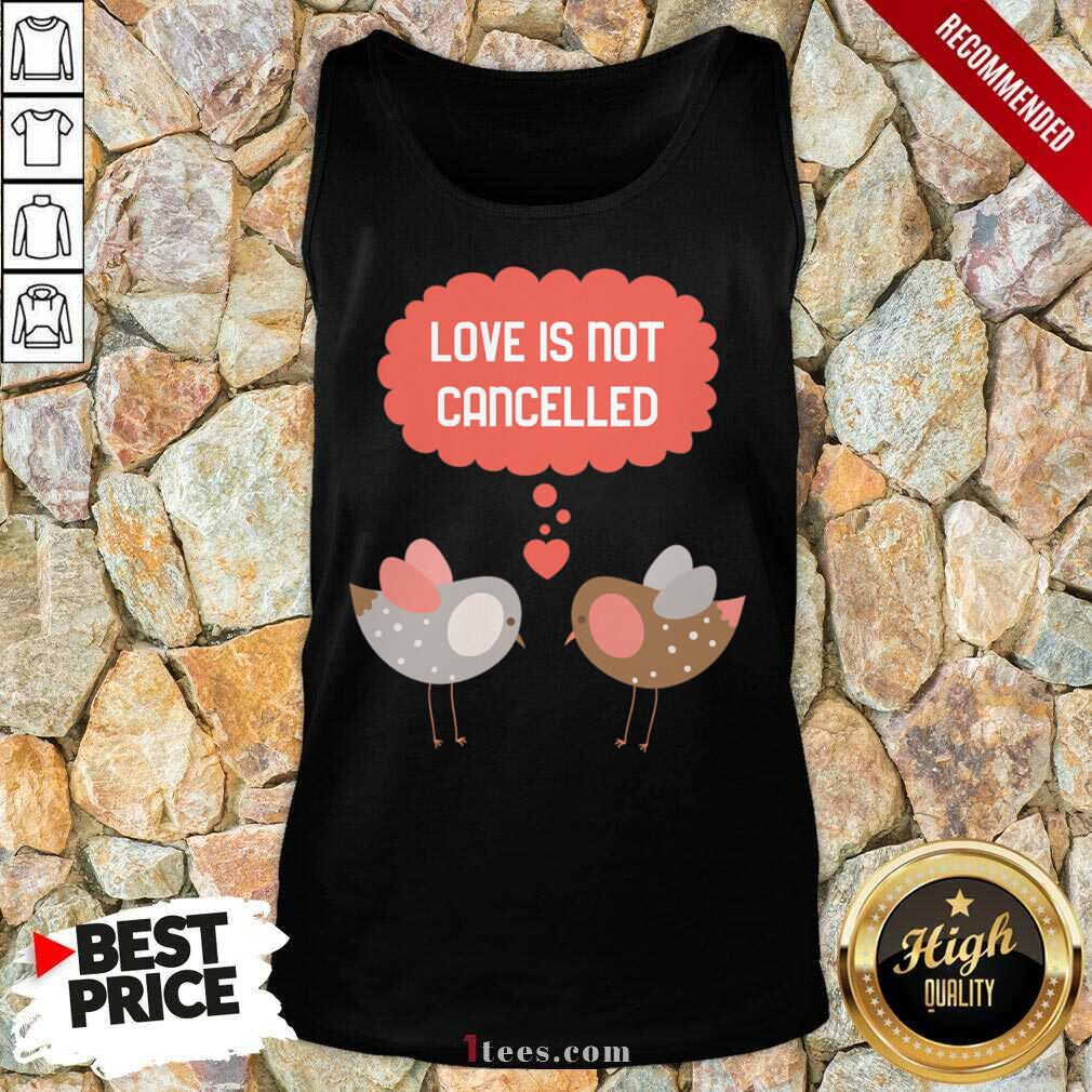 Better Love Is Not Cancelled Graphic Shirt