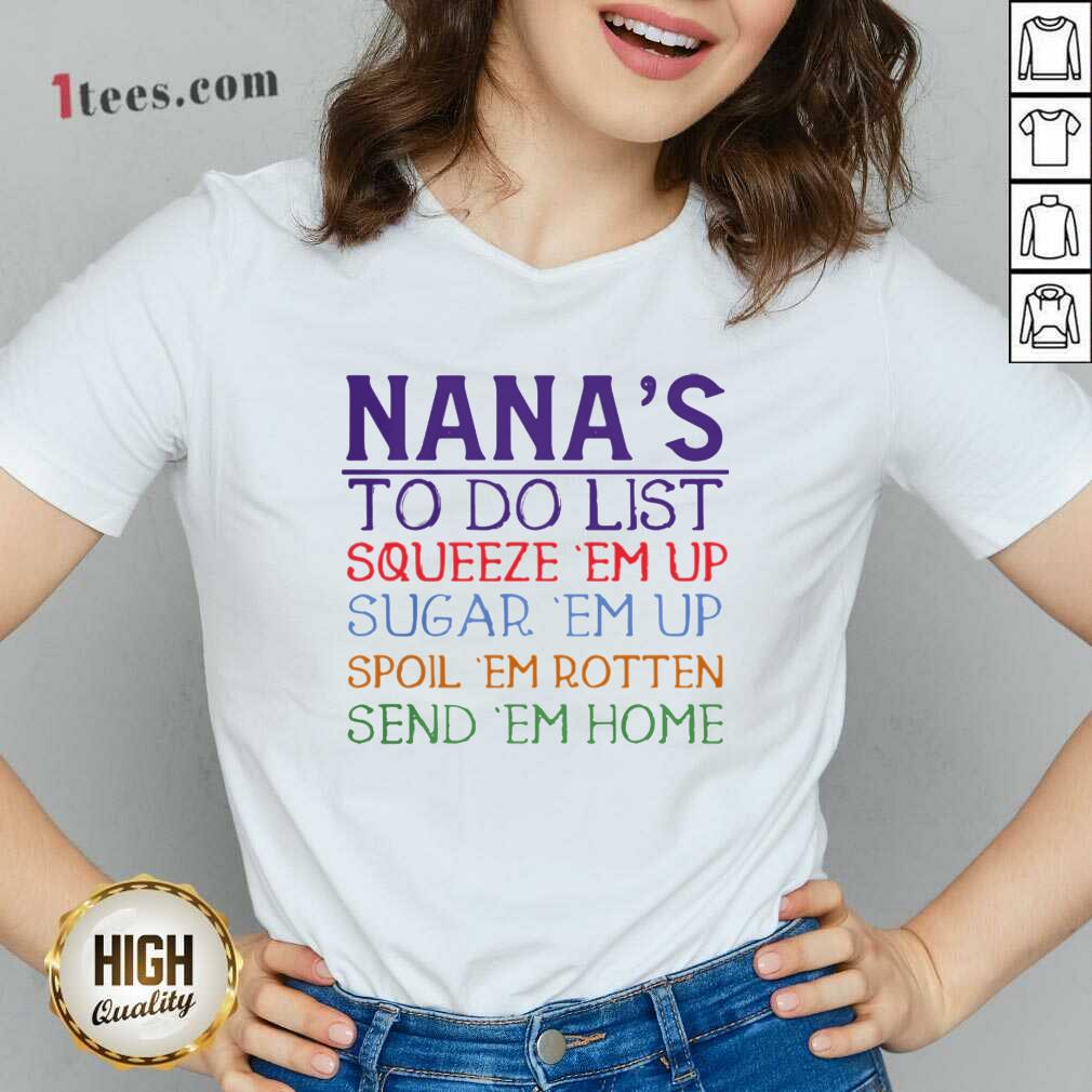 better-nanas-to-do-list-squeeze-em-up-sugar-em-up-spoil-em-rotten-send-em-home-v-neck.jpg